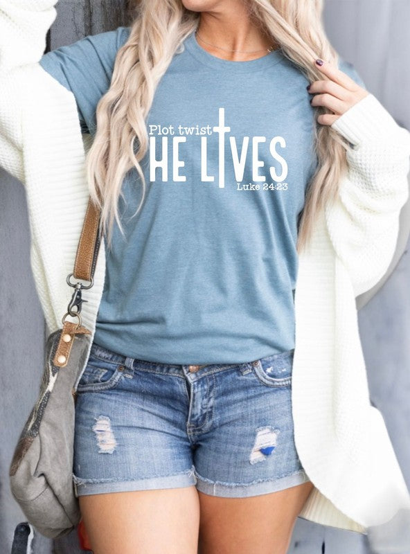 Plot Twist. He Lives Graphic Tee