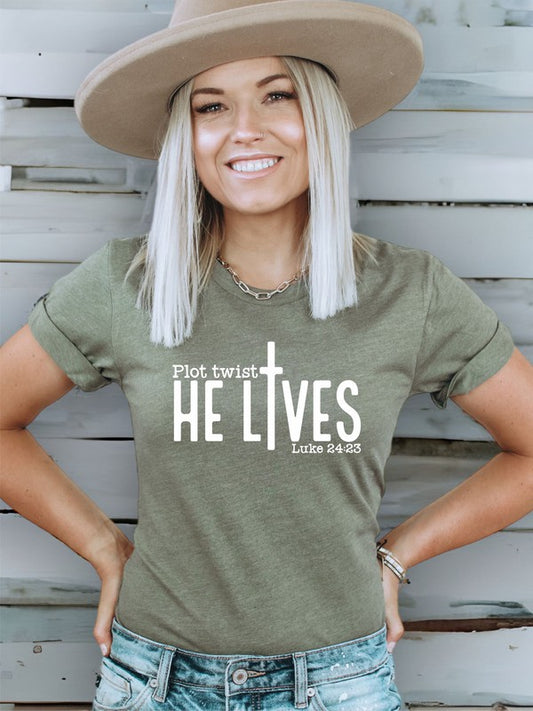 Plot Twist. He Lives Graphic Tee