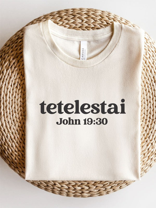 Tetelestai It Is Finished John 19 30 Graphic Tee